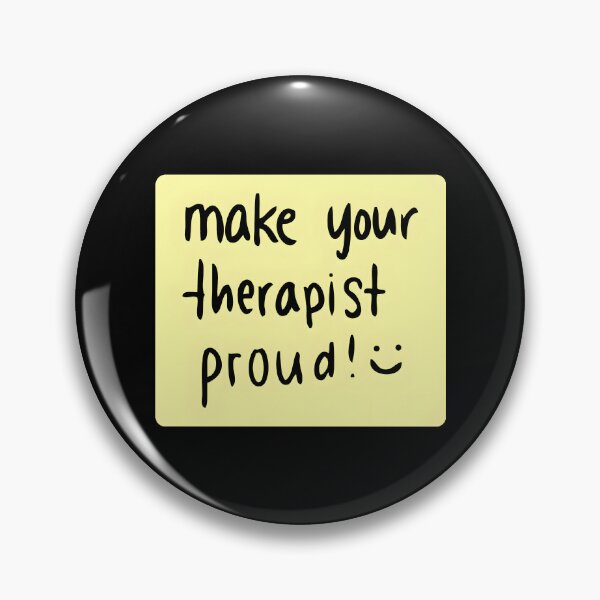 Item preview, Make Your Therapist Proud designed and sold by nbstaibbellan.