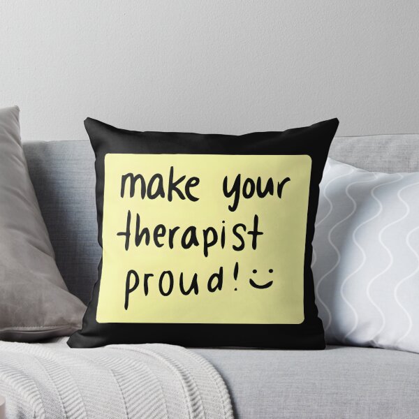Item preview, Make Your Therapist Proud designed and sold by nbstaibbellan.