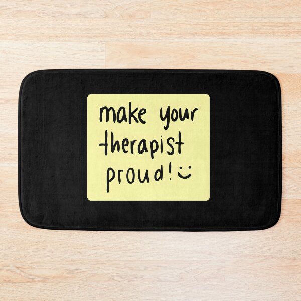 Item preview, Make Your Therapist Proud designed and sold by nbstaibbellan.