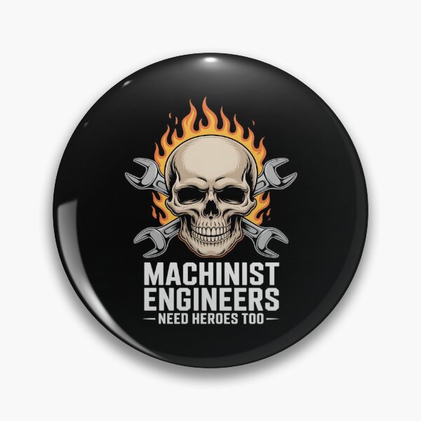 Item preview, Machinist Engineers Need Heroes Too, CNC Machinist Mechanic designed and sold by NetoGalaxy.