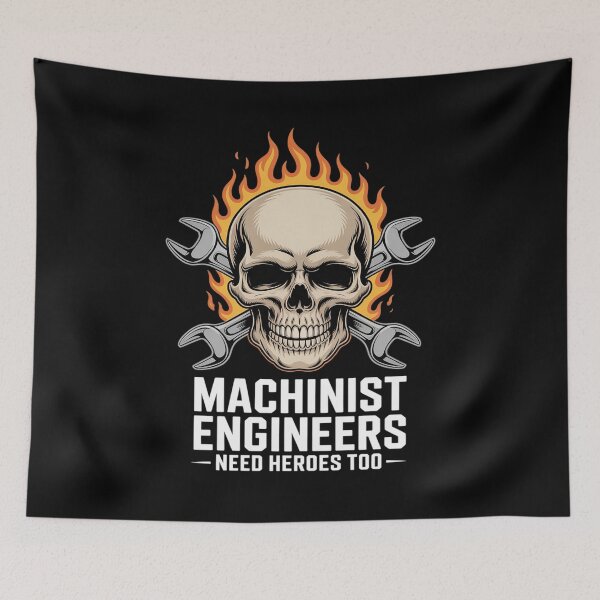 Item preview, Machinist Engineers Need Heroes Too, CNC Machinist Mechanic designed and sold by NetoGalaxy.