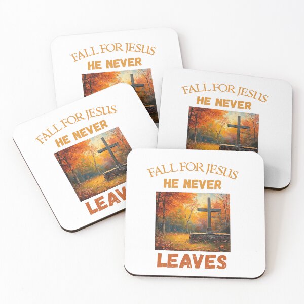 Item preview, Fall for Jesus he never leaves designed and sold by Faith-Embolden.
