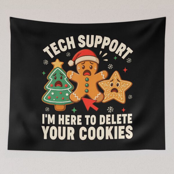 Item preview, Tech Support I'm Here To Delete Your Cookies designed and sold by RuthSheila.