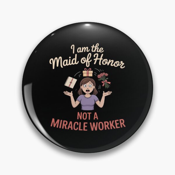 Item preview, Maid of Honor Not a Miracle Worker Wedding Party Novelty designed and sold by NetoGalaxy.