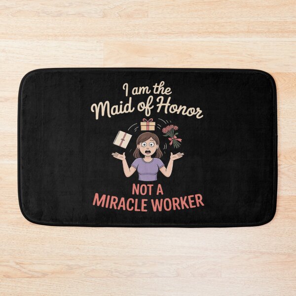 Item preview, Maid of Honor Not a Miracle Worker Wedding Party Novelty designed and sold by NetoGalaxy.