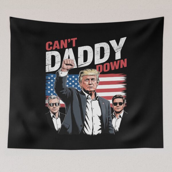 Item preview, Trump Cant Take Daddy Down  designed and sold by InspiredFoul.