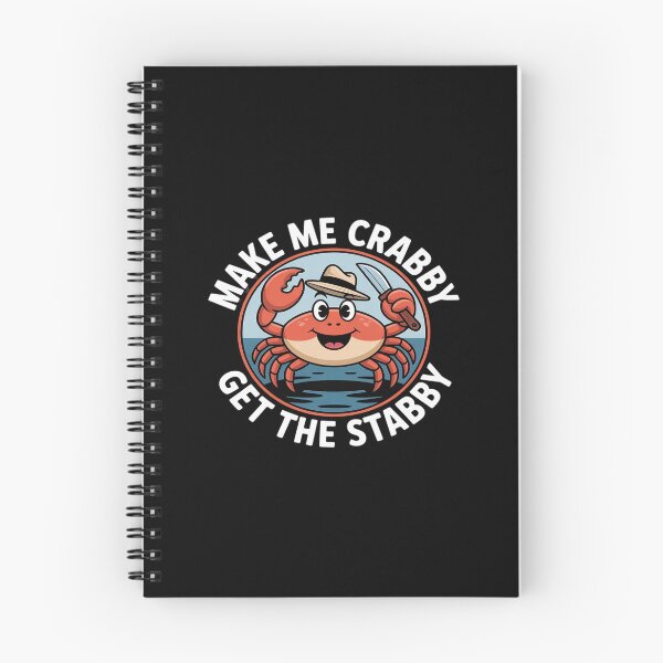 Item preview, Make Me Crabby Get The Stabby designed and sold by SnackPAC.