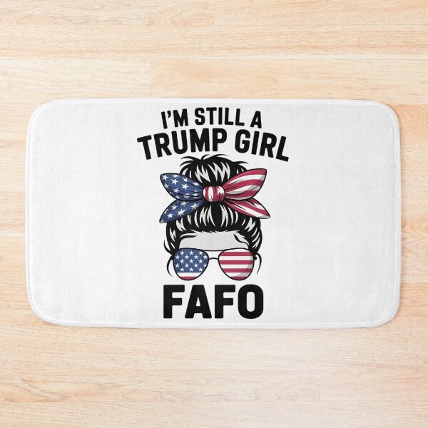 Item preview, Trump Fafo US Flag,F Around Find Out I'm Still a Trump Girl  designed and sold by InspiredFoul.