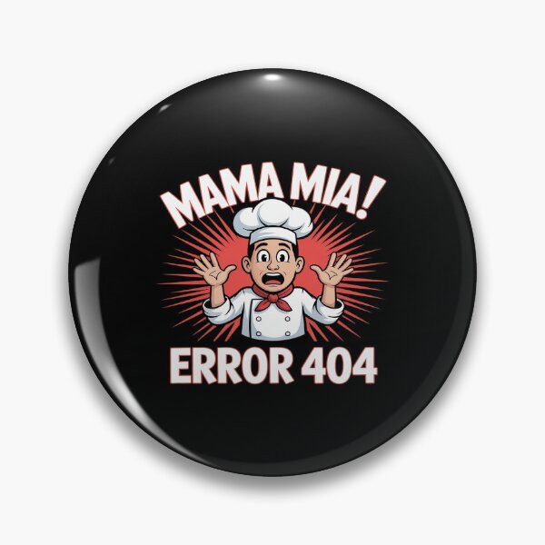 Artikelvorschau, Mama Mia Fehler 404 Lustig entworfen und verkauft von SnackPAC.