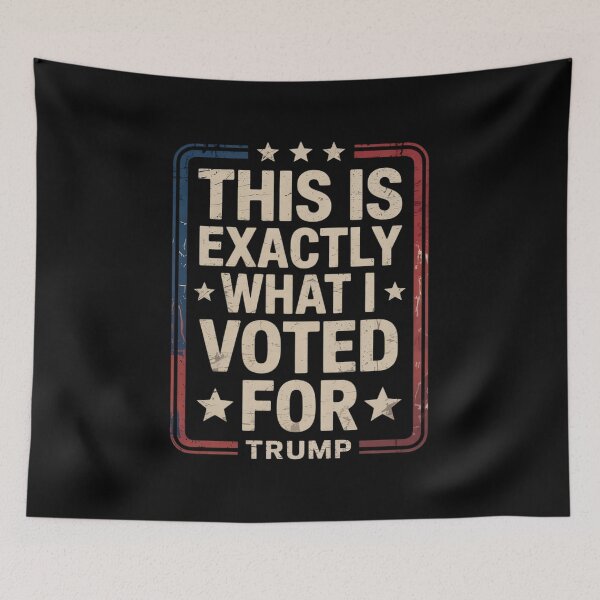 Item preview, Trump This is Exactly What I Voted For  designed and sold by InspiredFoul.
