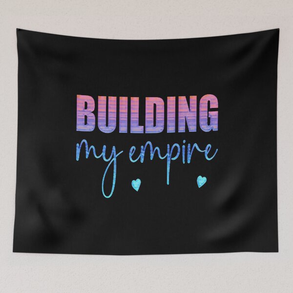Item preview, Building My Empire designed and sold by creativerooney.