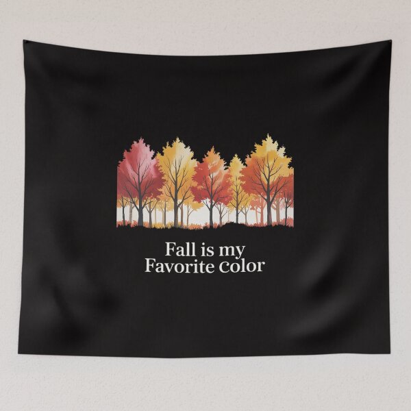 Item preview, Fall Is My Favorite Color designed and sold by TewonLake.