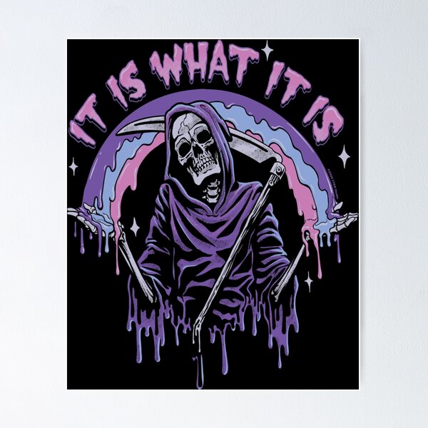 Item preview, Death ~ It Is What It Is ~ Pastel Goth Grim Reaper Drip designed and sold by BeverlyLegros.