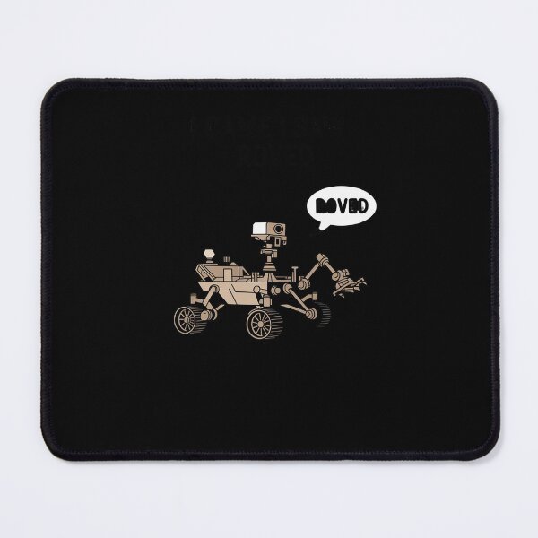 Item preview, Mars Rover Meme Curiosity Science Pun Space Nerd 1 designed and sold by LittleDame.