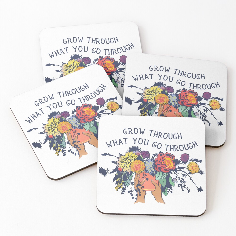 Grow Through What You Go Through Coasters (Set of 4)