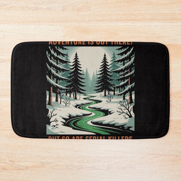 Item preview, But So Are Serial Killers Adventure Is Out There designed and sold by ConceptThena.