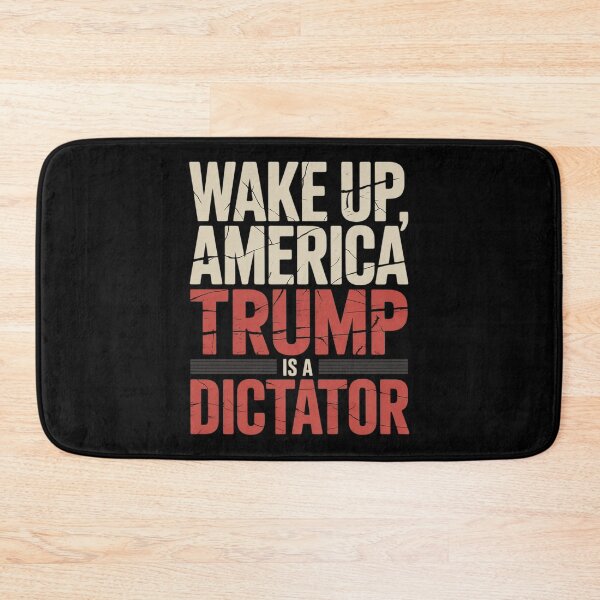 Item preview, Wake Up America Trump is a Dictator  designed and sold by InspiredFoul.