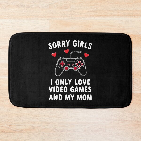 Item preview, Video Games And My Mom Gamers Funny Sorry Girls I Only Love designed and sold by DanielleTonia.