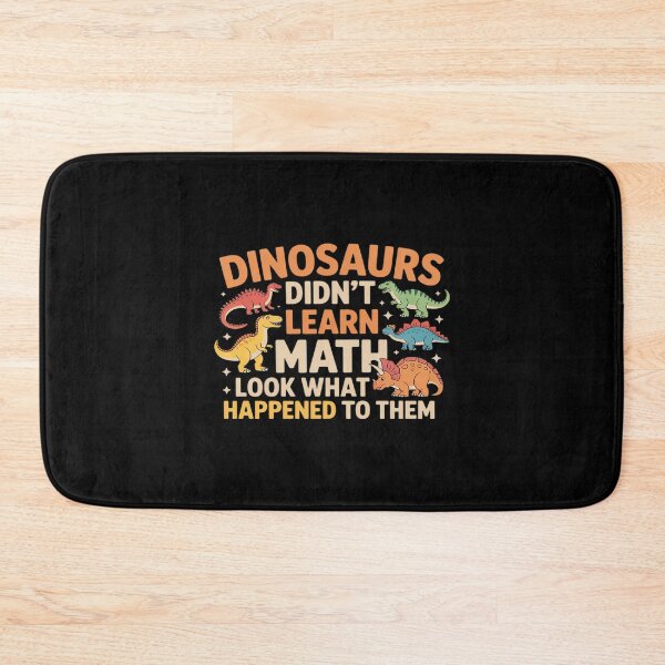 Item preview, Math Teacher Dinosaurs Didn't Learn Math Funny Mathematics designed and sold by LittleDame.