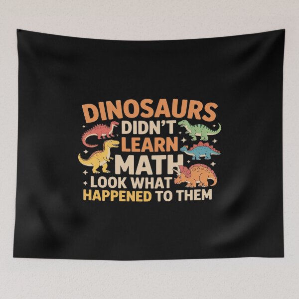 Item preview, Math Teacher Dinosaurs Didn't Learn Math Funny Mathematics designed and sold by LittleDame.