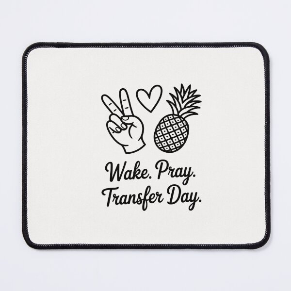 Item preview, Wake Pray Transfer Day designed and sold by CareTopping.