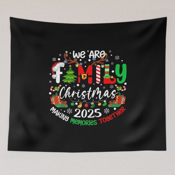 Item preview, We Are Family Christmas 2025 Making Memories Together Xmas designed and sold by DanielleTonia.