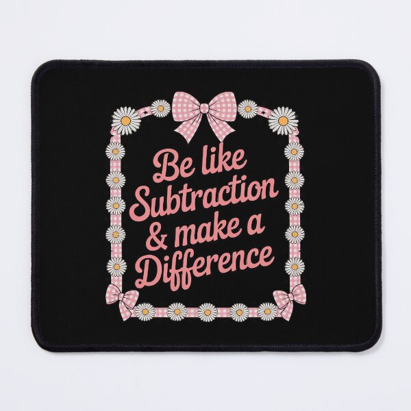 Item preview, Math Teacher Lover Be Like Subtraction and Make A Difference designed and sold by LittleDame.