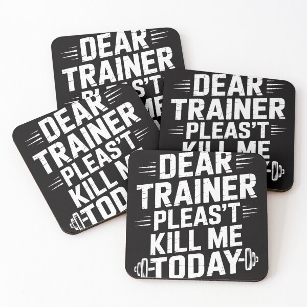 Item preview, Workout Dear Trainer Please Don't Kill Me Today designed and sold by CareTopping.
