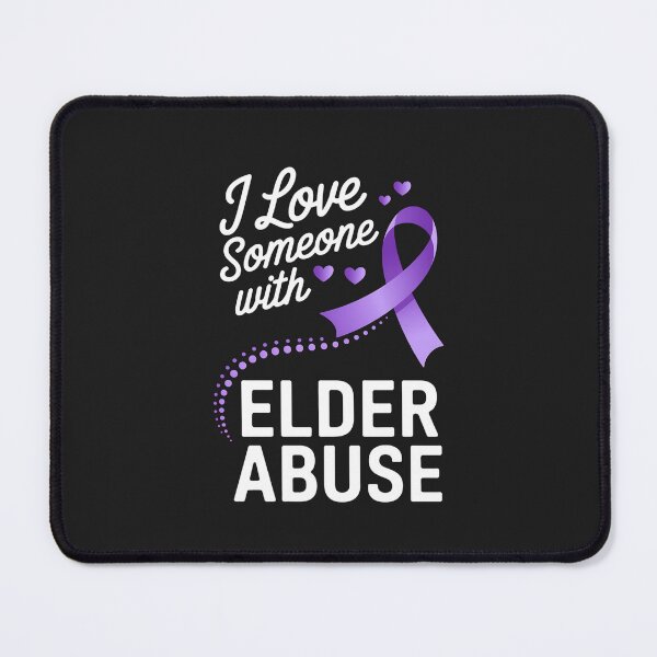 Item preview, I Love Someone With Elder Abuse Awareness designed and sold by GaryPacheco6.