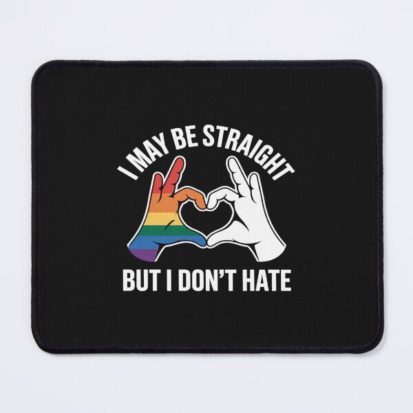 Item preview, I May Be Straight But I Don't Hate - Support Pride LGBT designed and sold by GaryPacheco6.