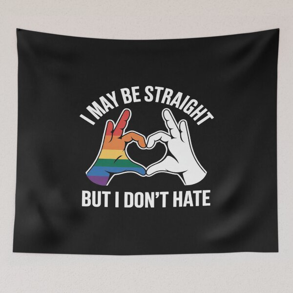 Item preview, I May Be Straight But I Don't Hate - Support Pride LGBT designed and sold by GaryPacheco6.
