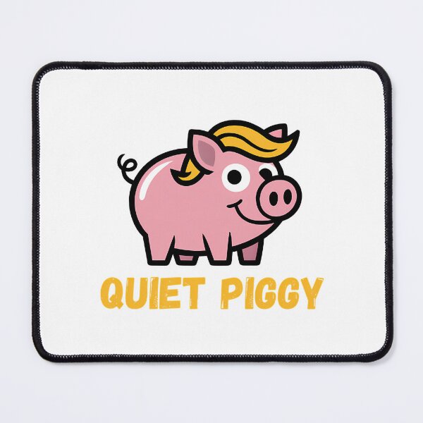 Item preview, Quiet Piggy Satirical Trump Pig President Trump Fun Funny Trump designed and sold by rodyoder.