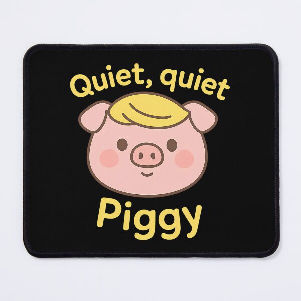 Item preview, Quiet Quiet Piggy Anti Trump Satirical designed and sold by rodyoder.