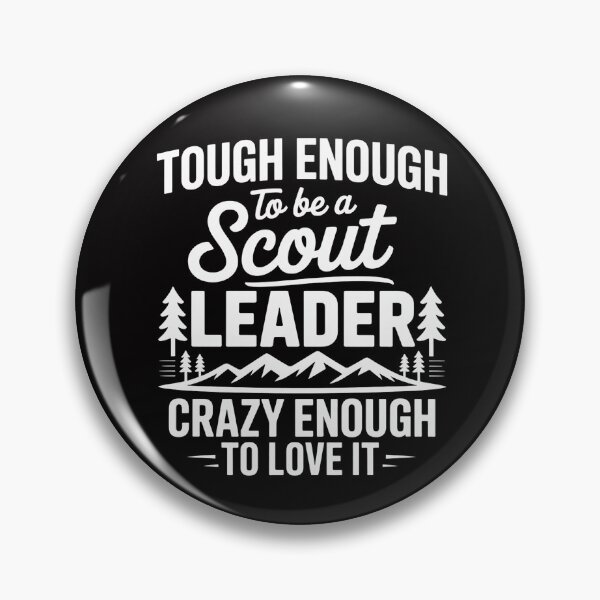 Item preview, Tough Enough To Be A Scout Leader Crazy Enough To Love It designed and sold by MuteElevent.