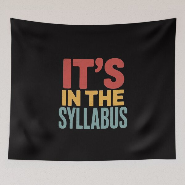 Item preview, Tenure Professor Its in The Syllabus College Teacher Men Women designed and sold by MuteElevent.