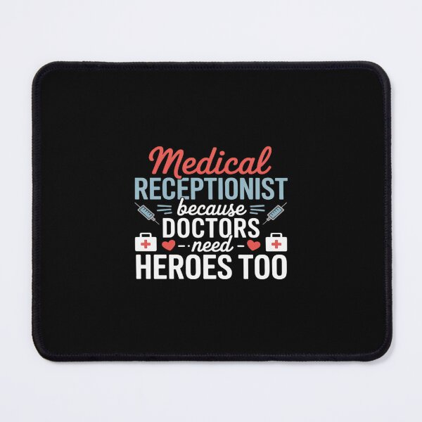 Item preview, Medical Receptionist Doctors Need Heroes Medical Reception designed and sold by GasVille.