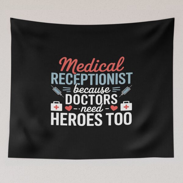 Item preview, Medical Receptionist Doctors Need Heroes Medical Reception designed and sold by GasVille.