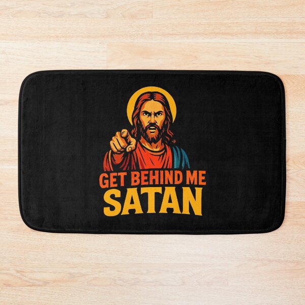 Item preview, Get Behind Me Satan meme Jesus Christ Bible Quote designed and sold by plushism.