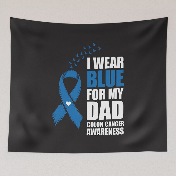 Item preview, I Wear Blue For My Dad Warrior Colon Cancer Awareness designed and sold by GaryPacheco6.