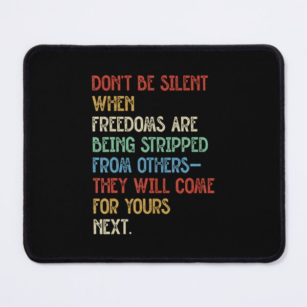 Item preview, Don'T Be Silent When Freedoms Are Stripped designed and sold by SarahLeanne1.