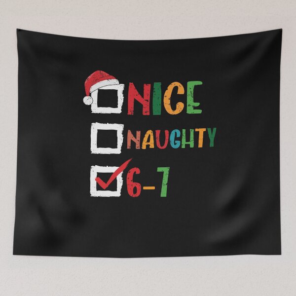 Item preview, Nice Naughty 6 7 Meme 67 Christmas Six Seven Boys Girls Kids designed and sold by TalalosART.