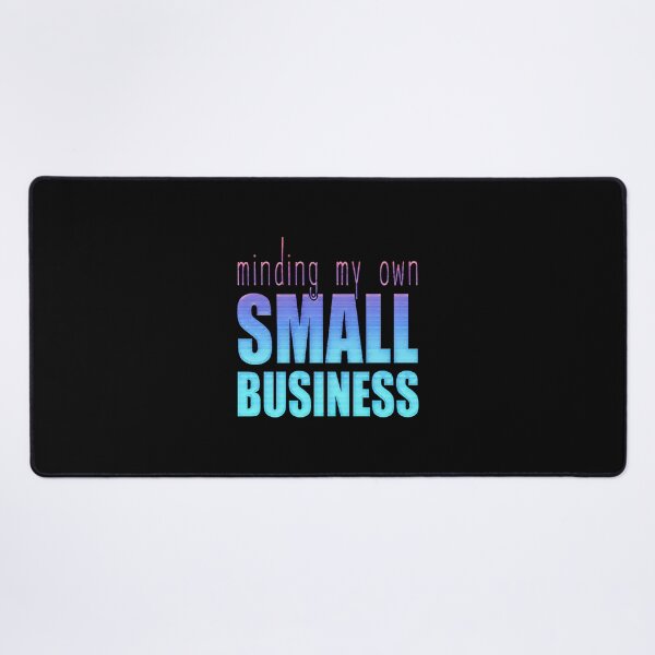 Item preview, Minding My Own Small Business designed and sold by creativerooney.