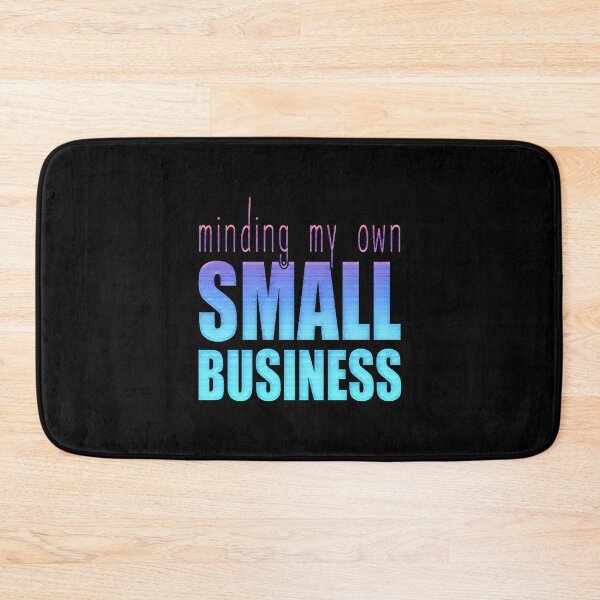 Item preview, Minding My Own Small Business designed and sold by creativerooney.