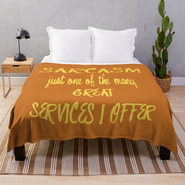 Item preview, Sarcasm Just One Of The Many Services I Offer Quote designed and sold by taiche.