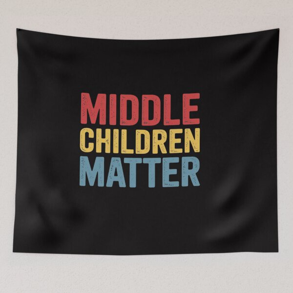 Item preview, Middle Children Matter Quote Sibling Day designed and sold by OlafLica.