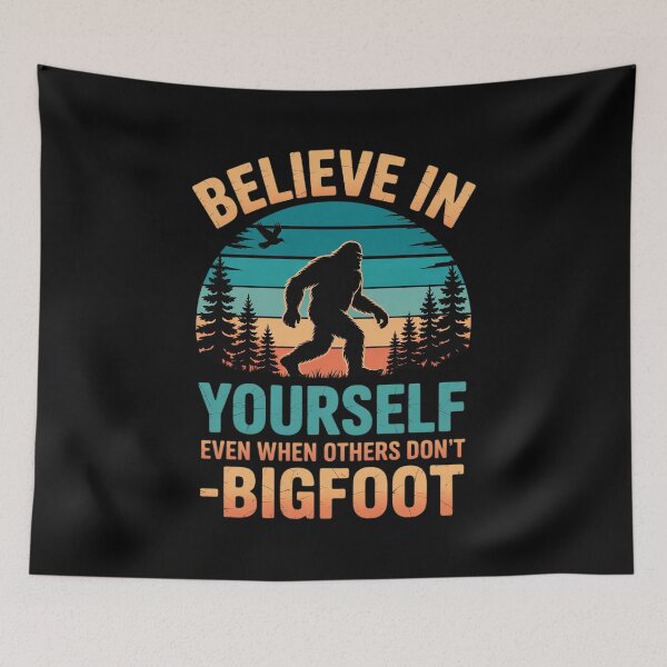 Item preview, Believe in Yourself Even When Others Don't Sasquatch designed and sold by KonstanKoraner.