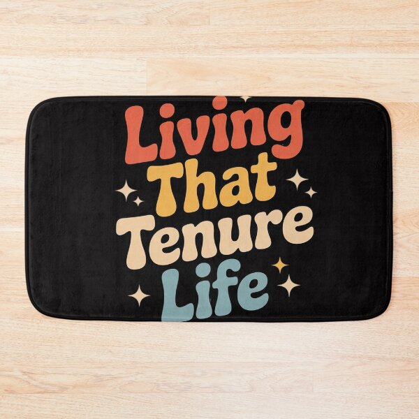 Item preview, Living That Tenure Life Tenured Professor Tenured Teacher designed and sold by OlafLica.