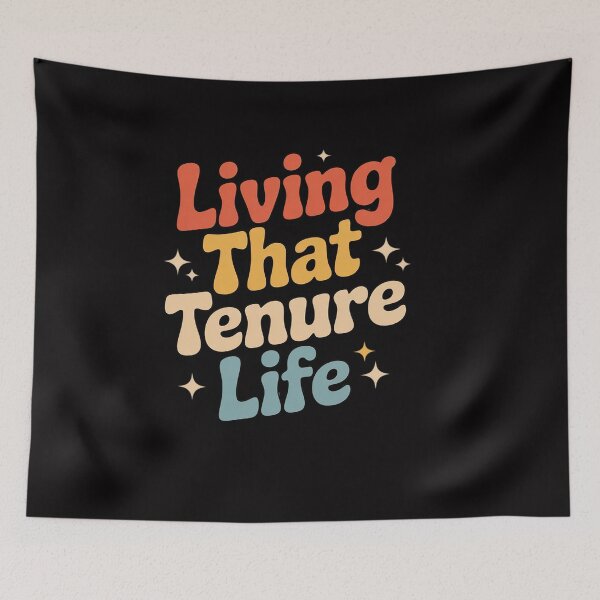 Item preview, Living That Tenure Life Tenured Professor Tenured Teacher designed and sold by OlafLica.