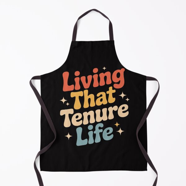 Item preview, Living That Tenure Life Tenured Professor Tenured Teacher designed and sold by OlafLica.
