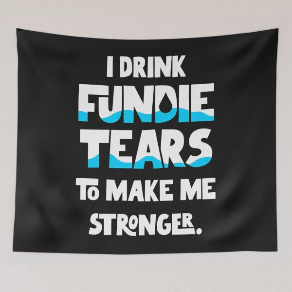 Item preview, Drink Them Fundie Tears designed and sold by joebarravec.